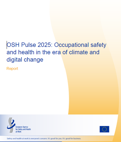 OSH Pulse 2025: Occupational safety and health in the era of climate and digital change